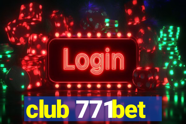 club 771bet